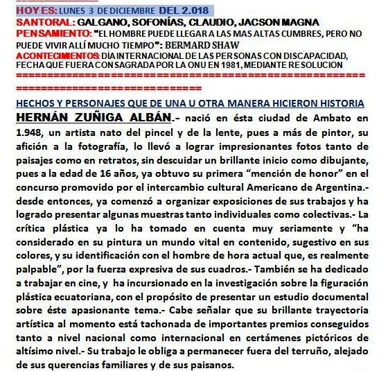 HISTORIA》
Hechos y personajes que hicieron historia 03/12/2018 HERNÁN ZUÑIGA ALBÁN
Autor: <a href="/CarlosPangol2/">Carlos Pangol</a> Periodista investigativo de #RadioCentro 

Escúchalo de lunes a viernes en el Boletín Nuevo Día (05h00-08h00) por radiocentroambato.com 91.7FM
#Ambato
#EstamosEnLaCumbre