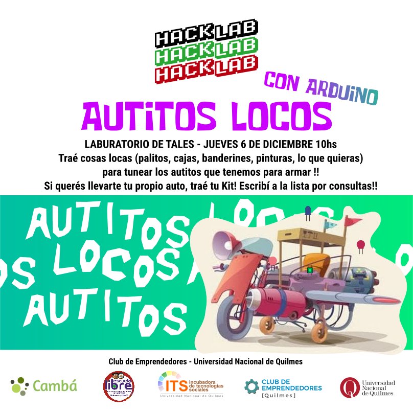 cambacoop's tweet photo. Este jueves en el #HackLabUNQ te esperamos para crear #autitoslocos con #arduino y electrónica... Traé lo que quieras para tunear tu auto (papeles, colores, palitos). Tenemos kits para que todxs armemos...Inscribite en:
https://t.co/za39SaZ5ow https://t.co/gUxGLOhrQw