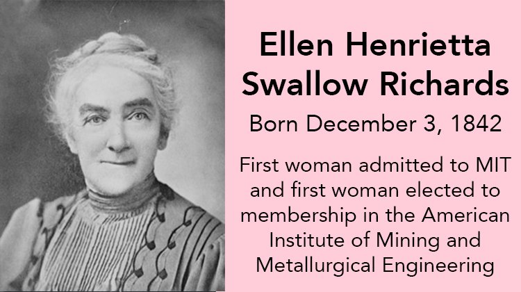 EngineerGirl on Twitter: "Happy Birthday, Ellen Henrietta Swallow Richards! She was the first woman admitted to @MIT and first woman elected to be a member of the American Institute of Mining and