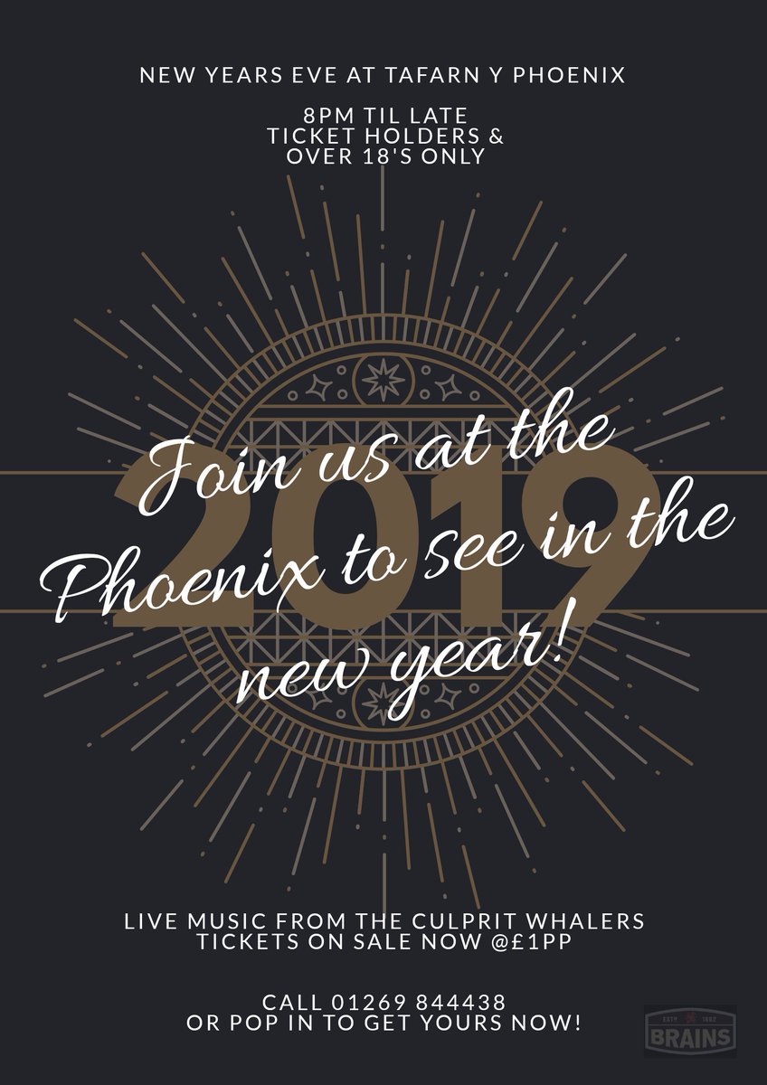 NEW YEARS AT TAFARN Y PHOENIX! GET YOUR TICKETS NOW! 

#NEWYEARSEVE2018
#Brainsbrewery 
#2018Wrapped 
#tafarnyphoenix