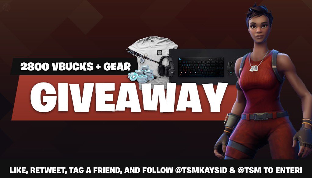 Kaysid's tweet image. Givaway for 2800 VBucks and my gear! 
Rules:
- Like and RT
- Tag a Friend
- Follow @TSMKaysid and @TSM