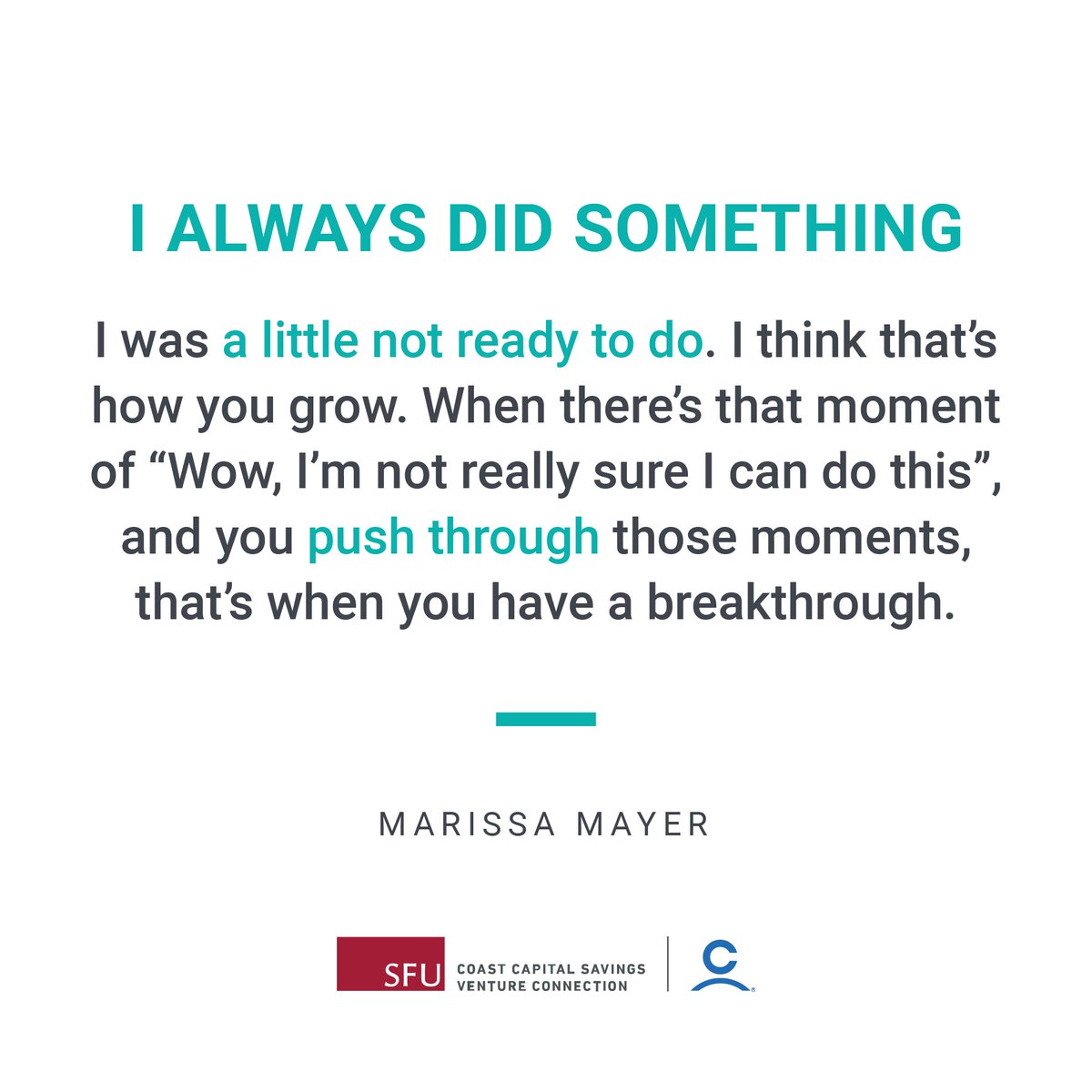 SFUVC's tweet image. Sometimes we're never really ready. Sometimes all you need is to be just a little ready. #MarissaMayer #mondaymotivation