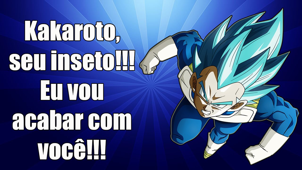 Você conhece o vegeta