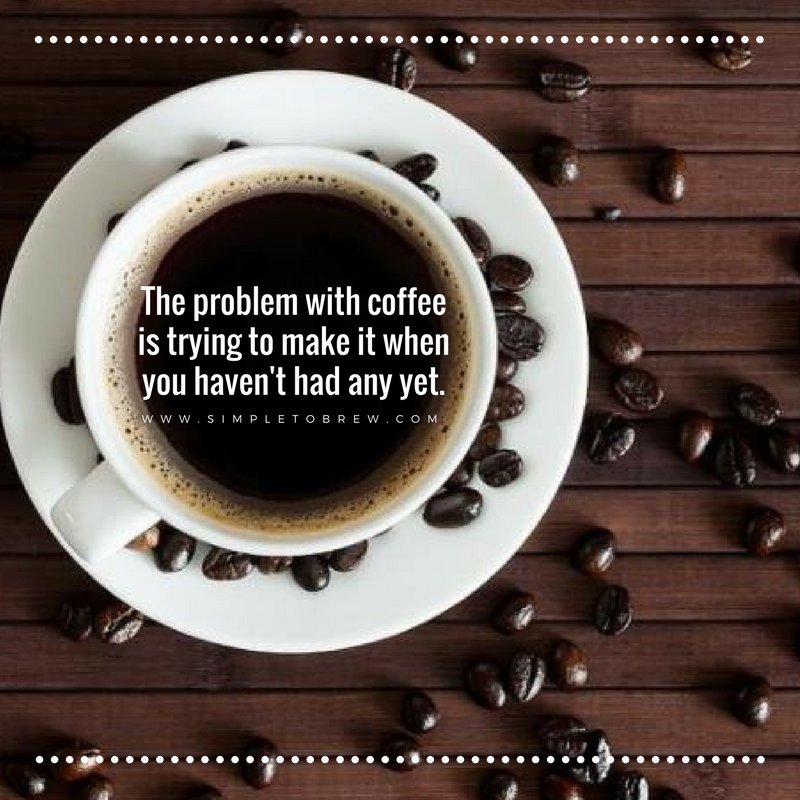 SimpleToBrew's tweet image. The problem with coffee is trying to make it when you haven&apos;t had any yet. 

#cafelife #coffeeaddict #coffeeoftheday #coffeelover #coffeeholic #coffeelove #coffeelife #coffee #musthave #coffeetime #coffeecup #coffeebean #coffeequotes #freshcoffee #coffeeporn