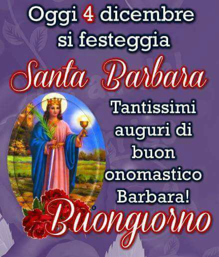 O Xrhsths Margaeta Sto Twitter Santabarbara Buongiorno Buon Onomastico A Chi Si Chiama Barbara