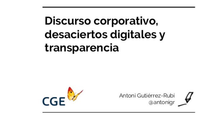 Aquí el PPT que compartiré en el seminario “Nuevas tendencias en redes: discurso corporativo, desacierto digital y crisis empresarial en una sociedad de transparencia”, organizado por <a href="/CGE_Energia/">CGE</a>: bit.ly/2KZQSc1 #DialogoCGE

📡 Streaming en bit.ly/2Ed1dAr