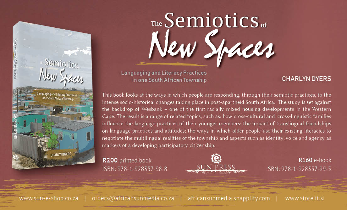 AfricanSunMedia's tweet photo. Charlyn Dyers looks at the ways in which people are responding, through their semiotic practices, to the intense socio-historical changes taking place in post‑apartheid #SouthAfrica in this new #SUNPReSS publication. Now available! https://t.co/lYIlN9hoQ9