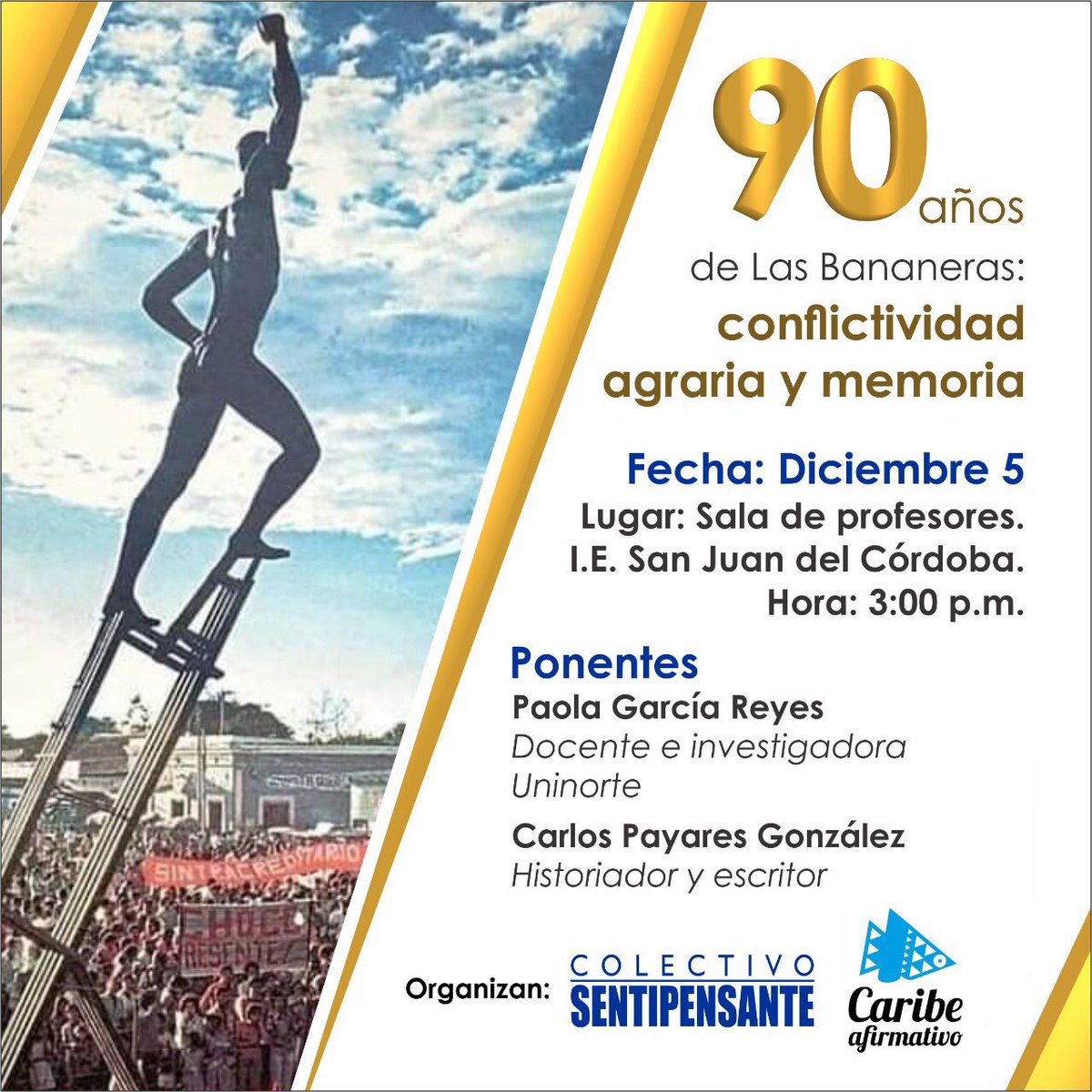 vokaribe's tweet photo. Hablemos de conflictividad agraria y memoria, en el marco de la conmemoración de los 90 años de #LaMasacreDeLasBananeras

🗓 5 de diciembre
🕒 3:00 pm
I.E. San Juan de Córdoba
Ciénaga, Magdalena https://t.co/Wb6LfQSYcX