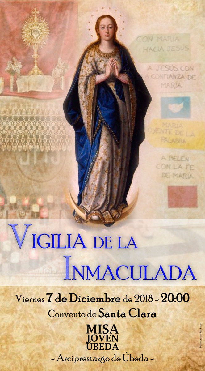 MISA JOVEN | El próximo viernes, 7 de diciembre, a las 20 h se celebrará en el Real Monasterio de Santa Clara una Vigilia de la Inmaculada Concepción de María en honor a su festividad. La Vigilia consistirá en una paraliturgia mariana finalizando con exposición del Santísimo.
