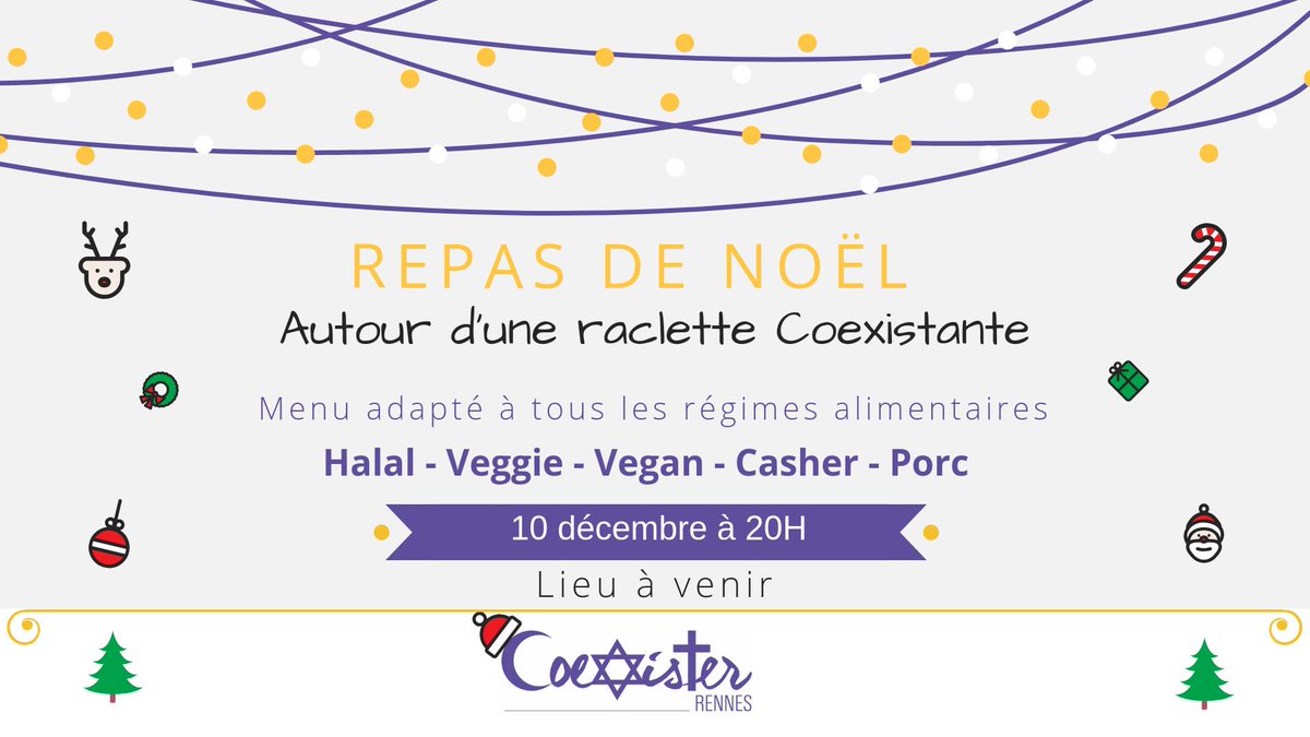 CoexisterRennes's tweet photo. Coexister Rennes a l'immense joie de vous inviter à partager un repas de Noël Coexistant ;) : Halal,  veggie, vegan, casher, Porc. 
Lien Facebook : https://t.co/q5mCFbFMLY
#CoexistenceActive #VovreEnsemble #Rennes #Raclette #noel2018 https://t.co/tNyGcEy4cF