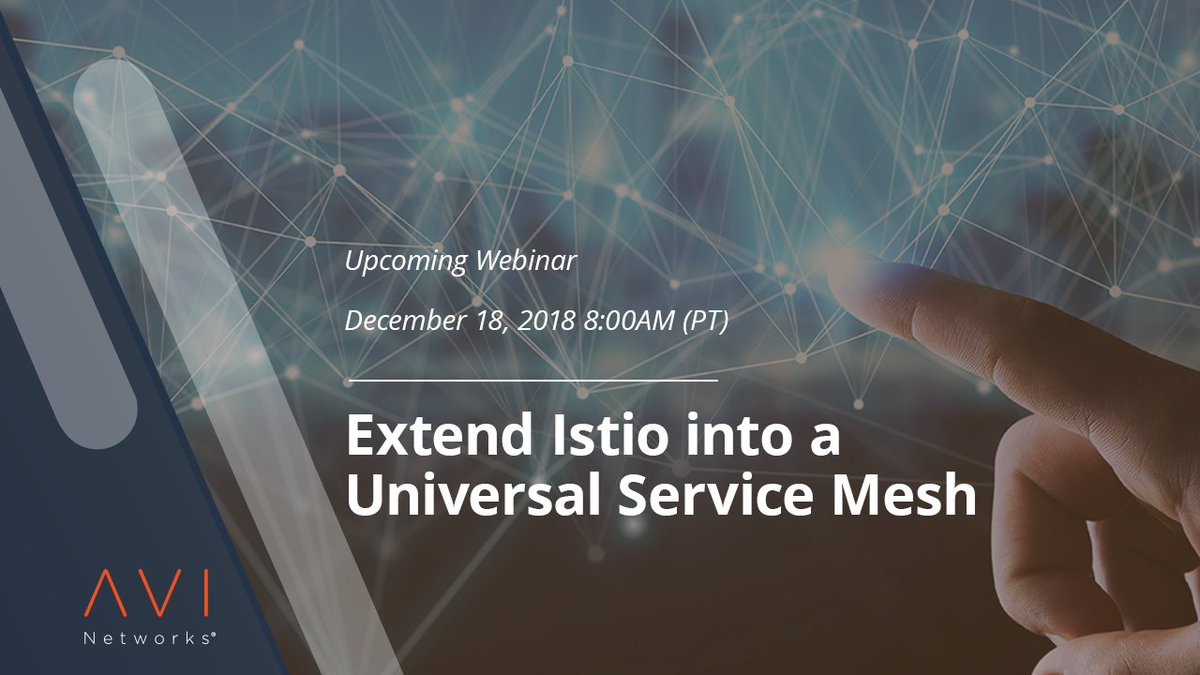 AviNetworks's tweet photo. Join @AviNetworks 12/18 & learn to extend #Istio to a #UniversalServiceMesh w/ enterprise-level features for traditional & #Cloud-Native #Apps. Beyond #Containers to #BareMetal & #VMs in multi- #Cloud, cluster, region environments and more! Register now: https://t.co/mqbK54V8TC https://t.co/UsuP9F3X88