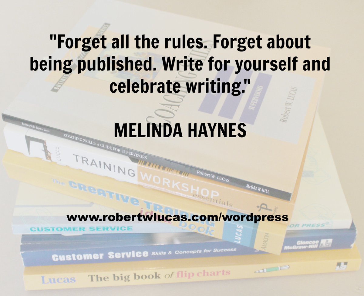'Forget all the rules. Forget being published. Write for yourself and celebrate #writing.' ~ MELINDA HAYNES #writingtips #storytelling #literature #writerslife #authorconfession #WritingLife #WritersLifeChat #authors #novelist #bookworms #amwriting #readers #writersfollowwriters