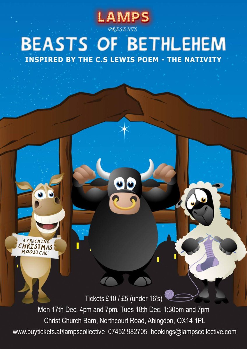 'Beasts of Bethlehem' tour starts Fri. Oxford, Watlington, Aylesbury, Radley, Bradford, Northallerton, Sheffield &amp; Abingdon! Abingdon it's time to buy your tickets, 4 shows - 17th Dec 4pm &amp; 7pm, 18th Dec 1.30pm &amp; 7pm. £10/£5 (under 16's) buytickets.at/lampscollective or 07452982705.