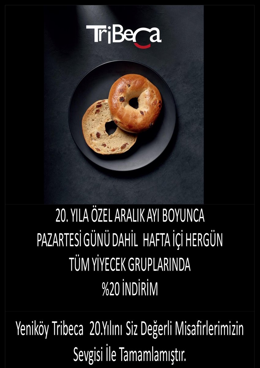 Yeniköy Tribeca'da 20.yıla özel Aralık ayı boyunca hafta içi her gün  tüm yiyecek gruplarında % 20  İNDİRİM !...