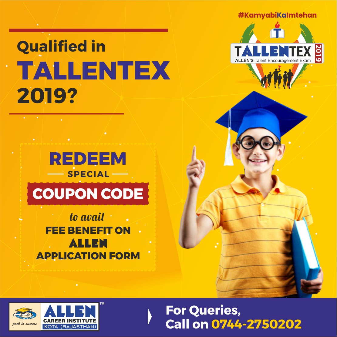 #ThingstoRemember #BenefitsofTallentex
Students who qualified in #TALLENTEX2019 received a #UNIQUECODE to get ALLEN #ApplicationForm special fee benefit of ₹200 (Online) or ₹300 (Offline) for Session 2019-20
To avail yours, follow: goo.gl/2bm6zG
#Tallentex #ALLENKota