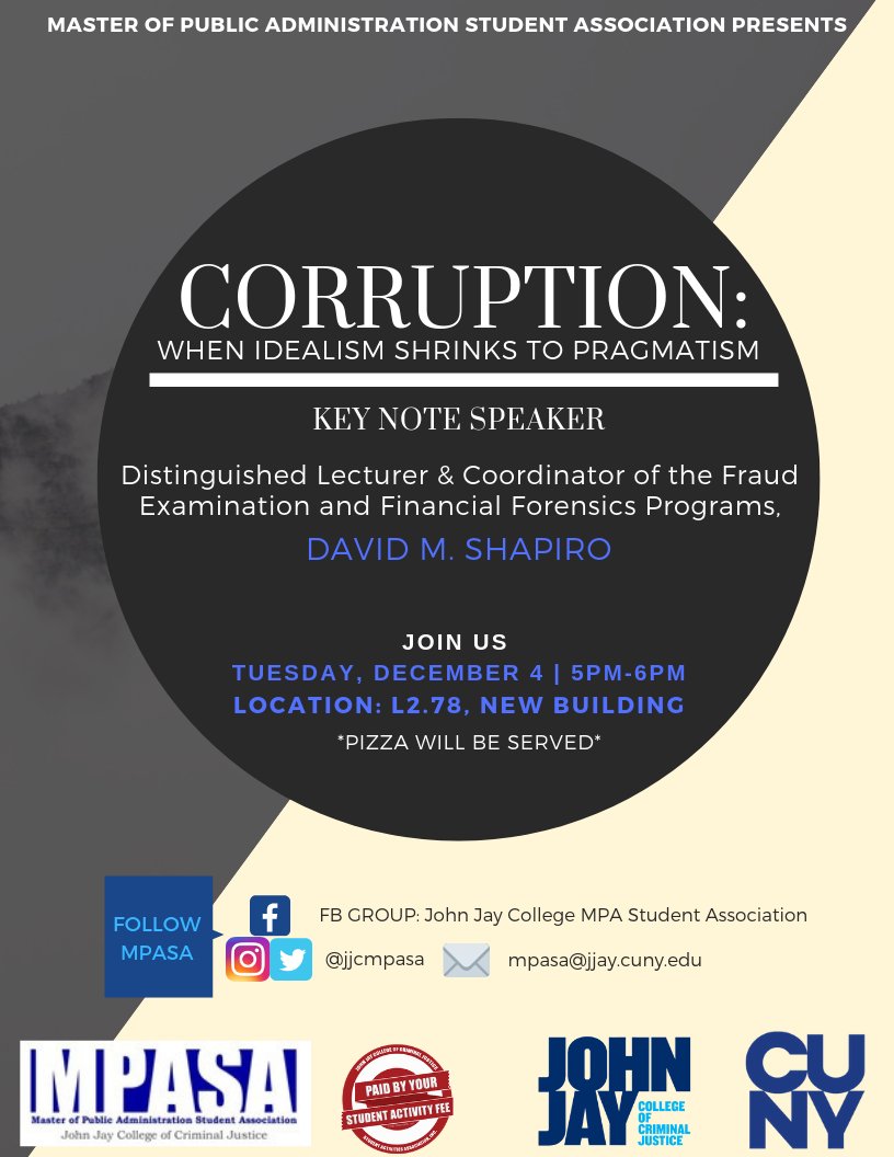 jjcmpasa's tweet photo. MPASA is hosting a coffee hour today with Professor Shapiro at 5PM-6PM in room L2.78, New Building. Come prepared to think. Pizza and other refreshments will be served! #futurepublicadministrators #jjcmpasa #corruption #myjohnjay https://t.co/sQIira5TBn