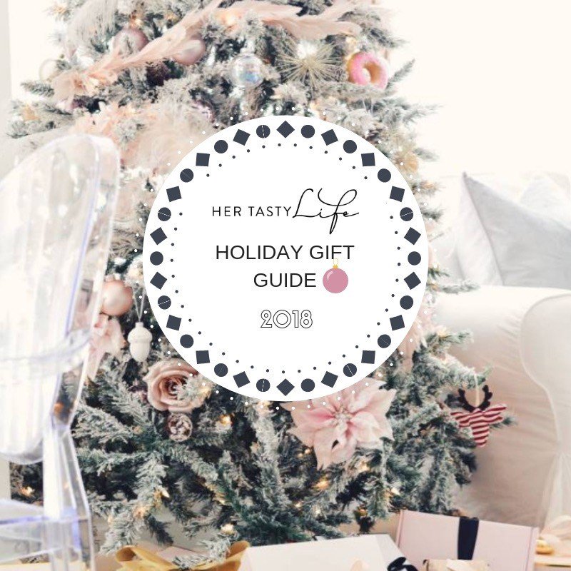 Holiday Gift Guide 2018 hertastylife.com/holiday-gift-g…