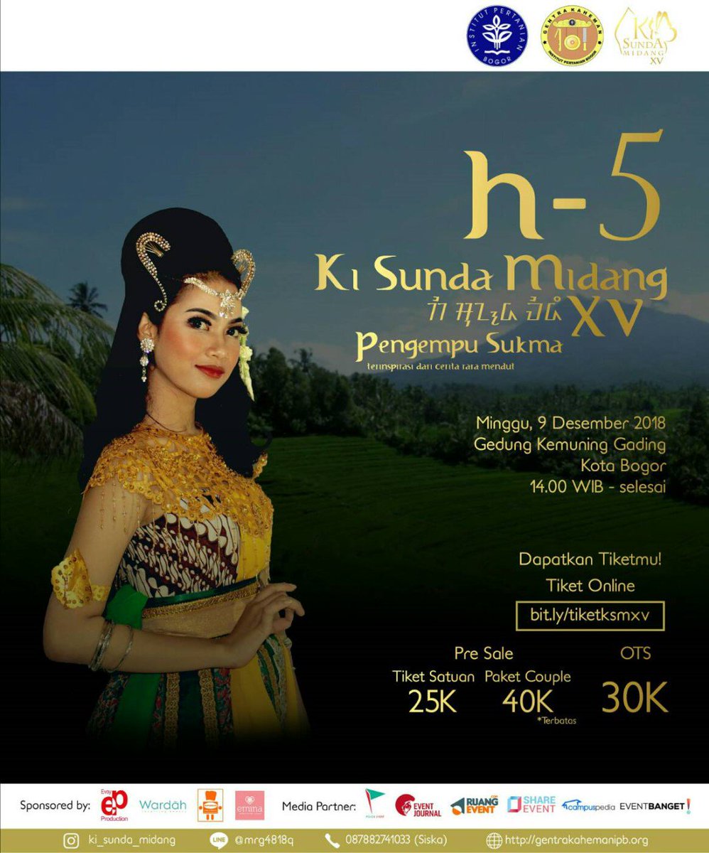 [H-5 KI SUNDA MIDANG XV 2018]

Terhitung 5 hari lagi nih kita bakal menyaksikan Pagelaran KSM XV 2018. 
Pagelaran KSM tahun ini akan dilaksanakan pada:

📆 : MINGGU, 9 DESEMBER 2018
🏠 : Gedung Kemuning Gading Kota Bogor
🕘 : 14.00 WIB - selesai

AYO BURUAN SERBU TIKETNYA.