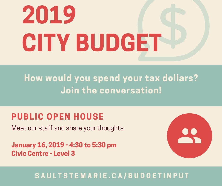 CitySSM's tweet photo. Let's talk #saultbudget! Join us on January 16 from 4:30-5:30 pm for a public open house on the 2019 City Budget. For additional ways to get involved, visit https://t.co/Ych8XLHMvn. https://t.co/6FH6IYZ8Hc