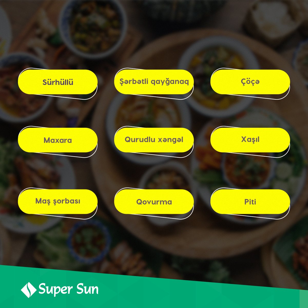 Bölgələrimizə xas olan məşhur yeməklərdən hansıların dadına baxmısınız? Siz də öz bölgənizin ən dadlı yeməyini bizimlə bölüşün! 😋

#SuperSun