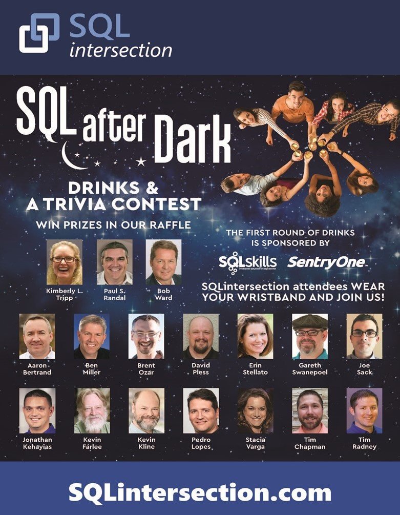 SentryOne's tweet image. Attending #SQLintersection this week? Join @SentryOne and @SQLskills for trivia and drinks at #SQLafterDark on Wednesday at 7pm in Grand Ballroom 113-114!