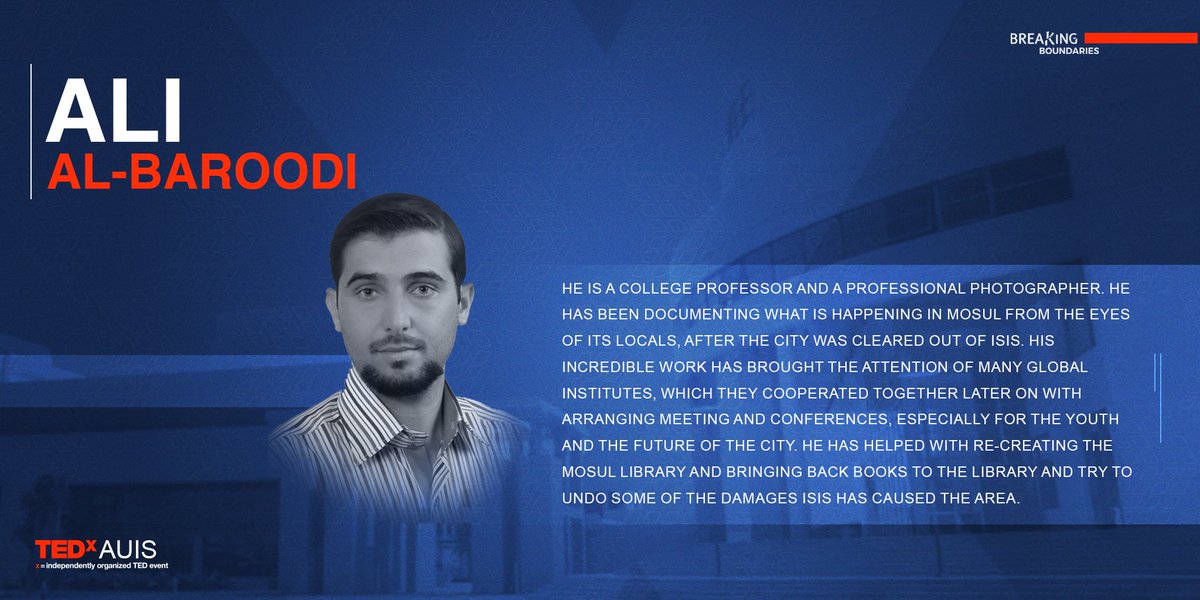 TEDxAUIS's tweet photo. Ali Al-Baroodi is one of the #TEDxAUIS’ speakers. 
We will hear about his story of breaking boundaries and
documenting what has been happening in Mosul in the past few years.

#TEDxTalks #TEDxCommunity #AUIS #Sulaimanyah #Sulaimani #Slemani #BreakingBoundaries #TEDx #TED https://t.co/tbrNmHBust