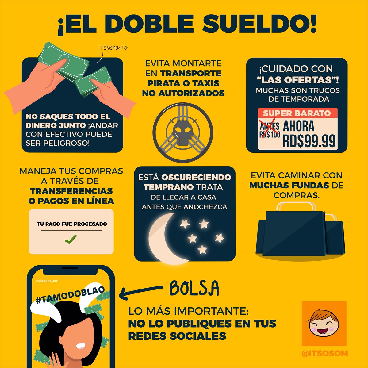 itsosom's tweet image. ¡Estamos cerca de cobrar El Doble! 😱 En estos días es importantísimo tomar precauciones para cuidar nuestra seguridad. 

¿Qué otros consejos dejarías? 👉 #Osom #ItsOsom #DobleSueldo #RumboAlDoble2018