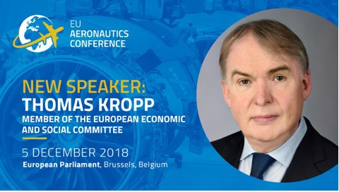 EUAERO18 SPEAKER ANNOUNCEMENT: Thomas Kropp, Member of the European Economic and Social Committee (<a href="/EU_EESC/">European Economic and Social Committee</a>), will speak at the 4th #EU Aeronautics Conference, hosted by <a href="/MHohlmeier/">Monika Hohlmeier</a> with the support of <a href="/ASDEurope/">ASD</a>, tomorrow at <a href="/Europarl_EN/">European Parliament</a>. <a href="/CCMI_EESC/">EESC Industrial Change</a> #Industry #InvestEU
