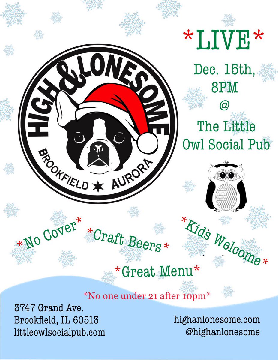 HighanLonesome's tweet photo. “The best way to spread Christmas cheer is to sing loud enough for all to hear.” Come out to The Little Owl Social Pub on Dec 15 and sing your roasted chestnuts off!! #highanlonesome https://t.co/xQa9crK7K0