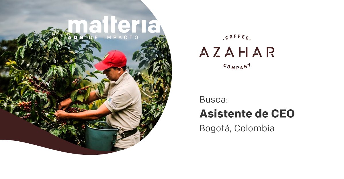 #Bogotá #Colombia #ADNdeimpacto
Capacidad administrativa y operativa + Motivación por la comercialización de cafés especiales en el mercado nacional e internacional.
Azahar Coffee Company busca: Asistente de CEO vía matteria
Detalles y postulaciones: goo.gl/rp2KVx