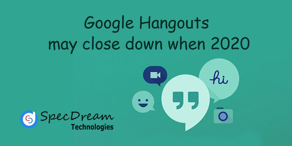 specdream's tweet photo. Google Hangouts may close down when 2020, report says
https://t.co/UPnI1mxFEl
#Google #GoogleHangouts #Hangouts #Blog #LatestBlog https://t.co/WWGxdtnG3j