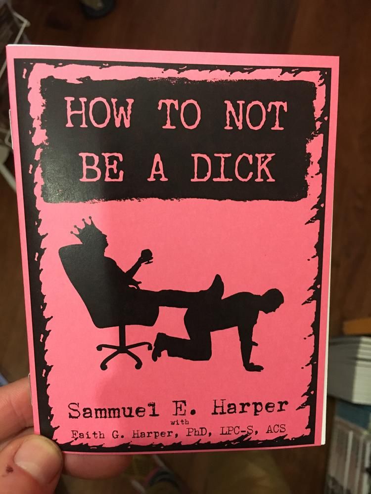 Microcosmmm's tweet photo. How do you keep yourself from being a dick? Tell us your tips and check out the ideas in How Not To Be a Dick, by the lovely human made by @TheIntimacyDr https://t.co/o4aPeM2D3w #newzine #fiveminutetherapy #bekind https://t.co/eD3ngoqe7q