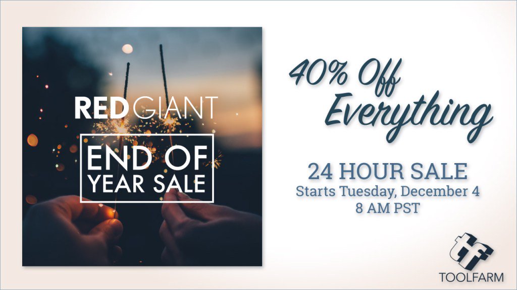 Sale: Red Giant One Day Year End Sale – 40% Off Everything – Now thru 8am PST December 5, 2018 finalcutpros.net/2018/12/05/sal…