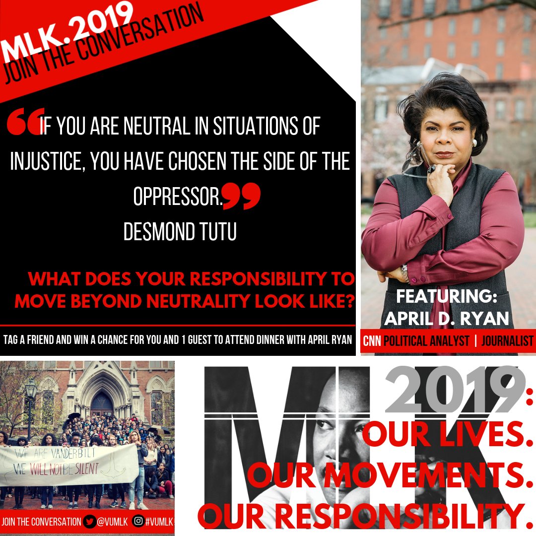 VUMLK's tweet photo. What does your responsibility to move beyond neutrality look like? Tag a friend and win a chance for you and 1 guest to attend dinner with April Ryan. - Join the conversation @VanderbiltU #vumlk https://t.co/K7a8nv0rhC