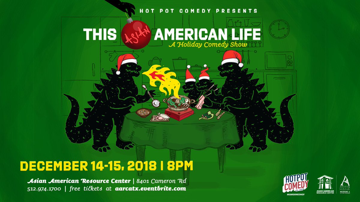 hotpotcomedy's tweet photo. Hot Pot Comedy Presents: This Asian American Life, a holiday sketch comedy show featuring Austin’s only all-Asian American sketch comedy troupe. Join us at @aarcatx — tickets are free! RSVP at https://t.co/pswVZAVBlK. https://t.co/Hp9kmGJnYb