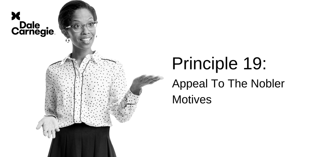josephkhart's tweet photo. In what ways could Principle #19 make you a better leader? #LiveThePrinciples #DaleCarnegie #SecretsOfSuccess #Leadership https://t.co/gAPUq41pth