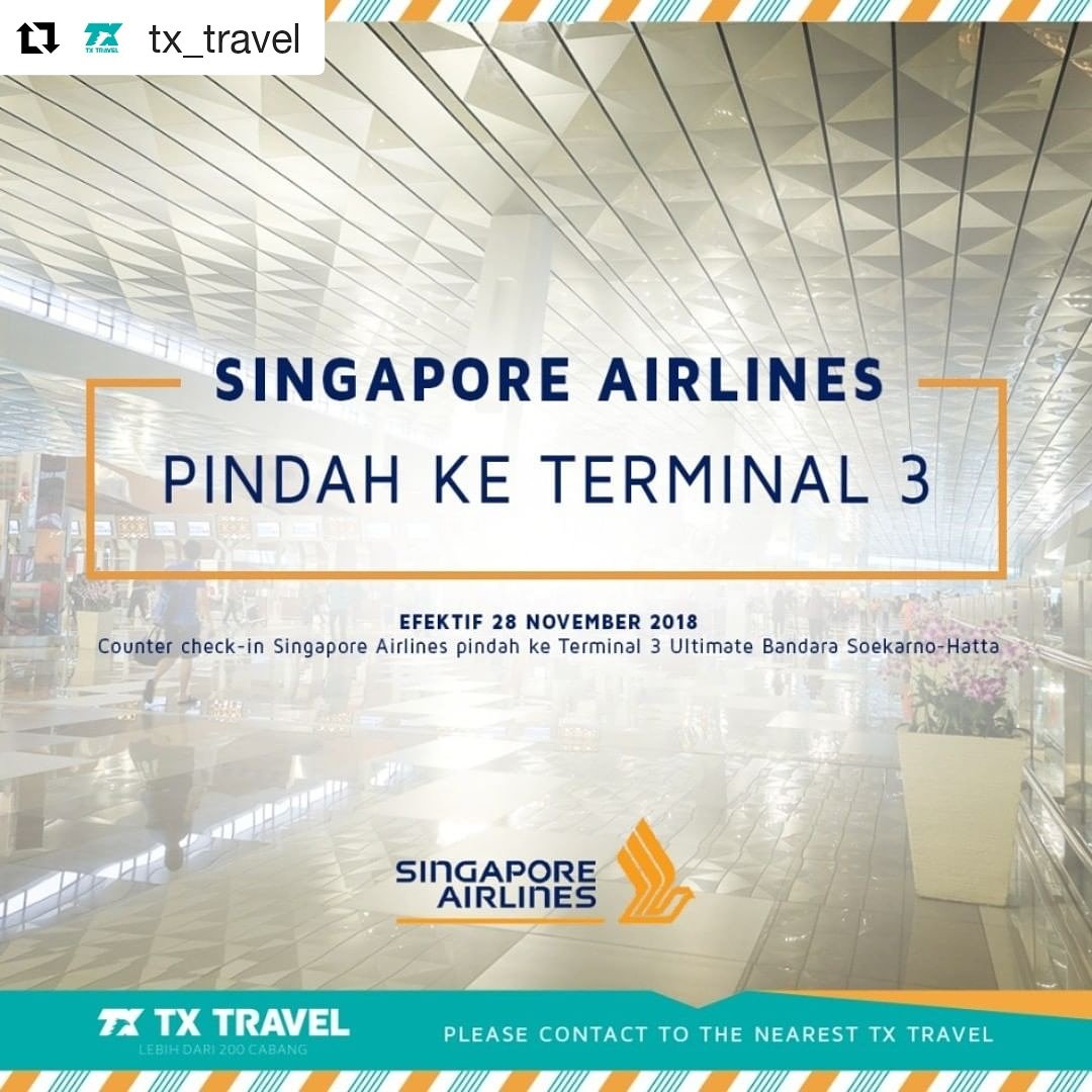 txtraveltegal's tweet photo. Singapore Airlines PINDAH TERMINAL 3
.
Efektif 28 November 2018
Counter Check-In Singapore Airlines pindah dari Terminal 2D ke Terminal 3 Ultimate Bandara Soekarno Hatta
.
#txtravel #jalanbarengtx #traveling #vacation #holiday #singaporeairlines #SQ #terminal3 #terminal3ultimate https://t.co/r236s6oVy6