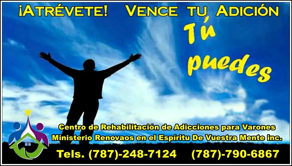 #CentroDeRehabilitacion
#VencerAdicciones #RenovaosEnElEspiritu #Adicciones #UnDíaALaVez #GanaleLaBatallaALasDrogas #OportunidadDeVivir #SalvaUnaVida #CentroAdicciones  #ViveLibre #Levante #masquevencedores #Rehabilitate #TiempoLimpio #EsPosible #ParadeUsar #SoloPorHoy #Guaynabo