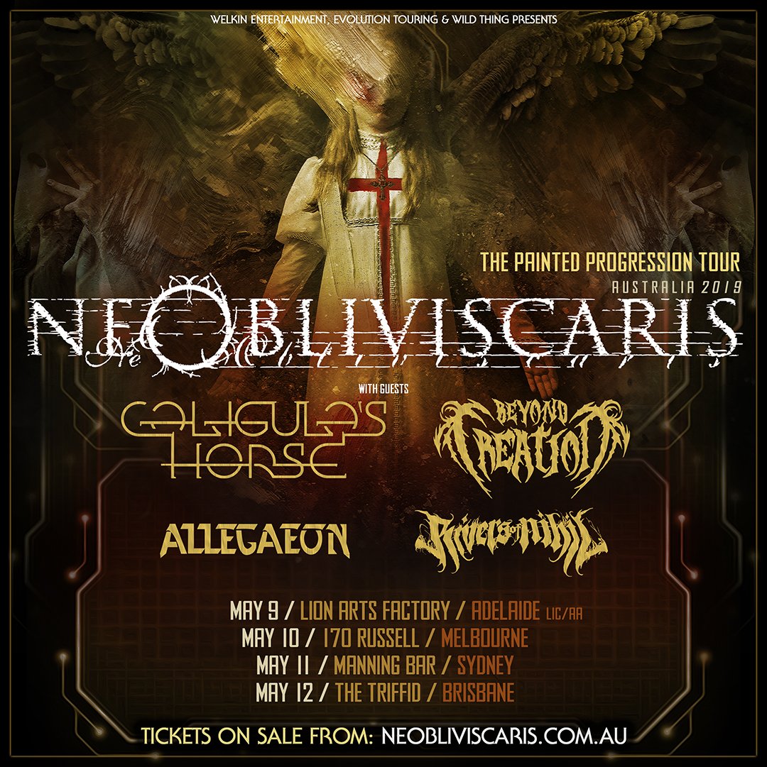 Australia’s foremost kings of progressive, extreme heavy music, <a href="/NeObliviscaris3/">Ne Obliviscaris</a> will tour nationally in May 2019 w/ <a href="/CaligulasHorse/">Caligula's Horse</a>, <a href="/BeyondCreation1/">Beyond Creation</a> (CAN), <a href="/Allegaeon/">Allegaeon</a> (USA) &amp; <a href="/riversofnihil/">Rivers of Nihil</a>  (USA)! This tour is definitely not to be missed!Tickets ➤ neobliviscaris.com.au