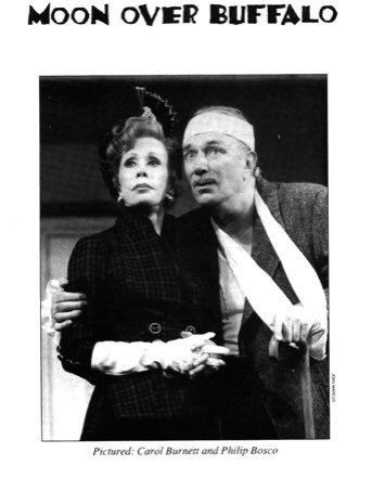 Rest In Peace, Philip Bosco- the original George Hay in “Moon Over Buffalo” on Broadway. Bosco was nominated for a Tony for his Buffalo performance and won a Tony for his role in another Ken Ludwig play: “Lend Me A Tenor”