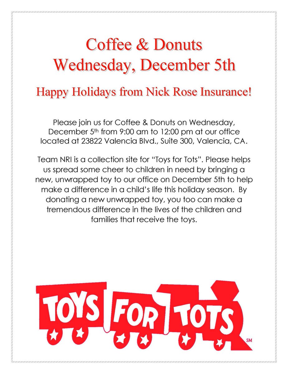 nickroseins's tweet photo. Join us for Coffee &amp; Donuts tomorrow, Wed 12/5 9am-12pm. Please bring a new unwrapped toy for #ToysforTots!  #NRI #toydrive #nickroseinsurance https://t.co/Rfx51tn5UA