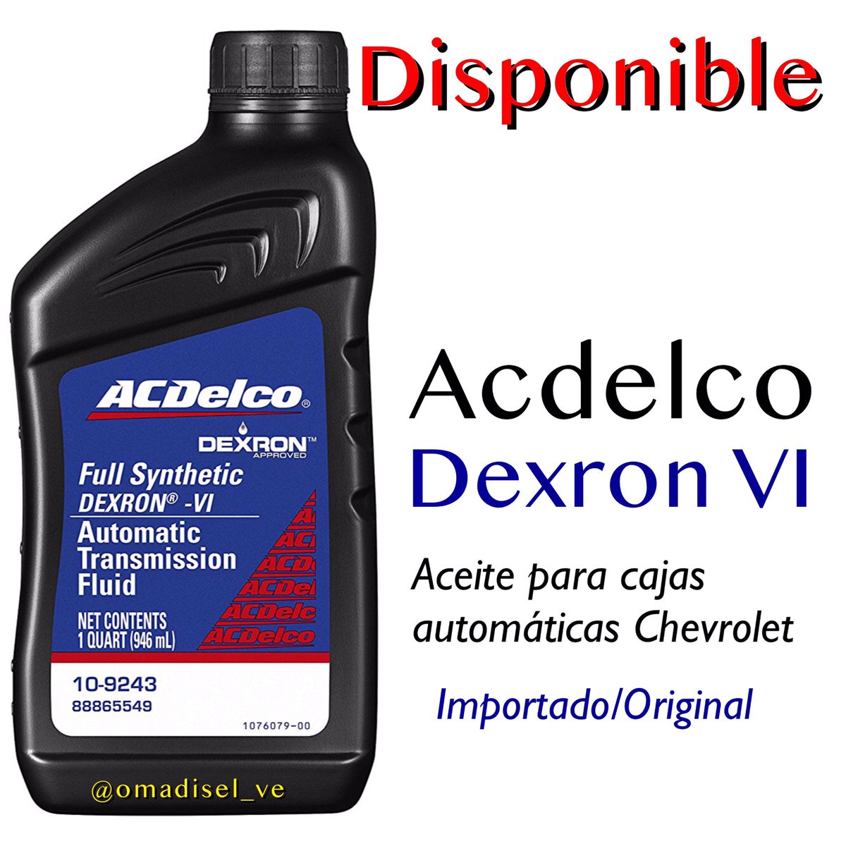 omadisel's tweet photo. #Disponible aceite #dexron6 marca #acdelco importado/original y lo mejor! Al mejor precio. Contáctanos tu vehículo y bolsillo lo agradecerán ! #Omadisel 💥 https://t.co/uyOIITOSAv