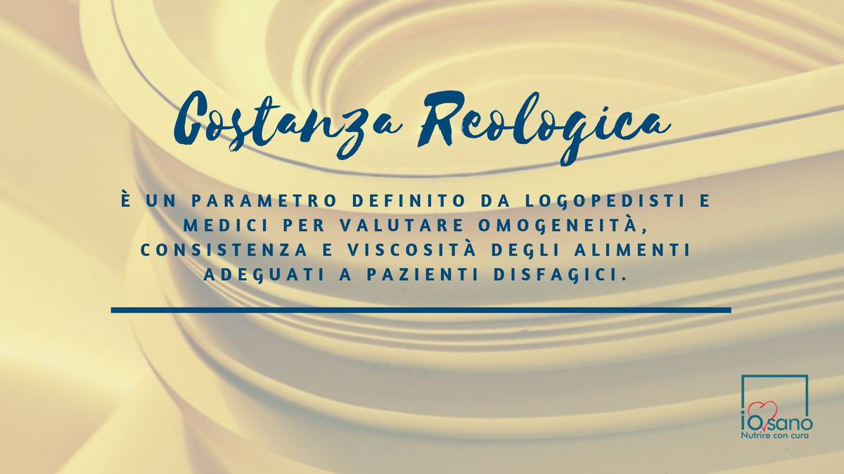 Definizioni - Sapete Cos'è la costanza reologica in ambito alimentare? 
La reologia è la scienza che studia gli equilibri raggiunti nella materia che fluisce o si deforma per effetto di uno stato di sollecitazione. 
iosano.com/online/servizi…