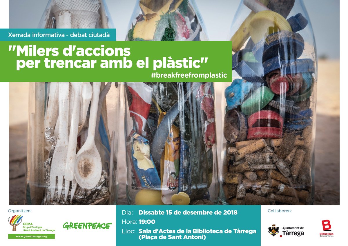 GEMAtarrega's tweet photo. Creiem EN UN MON LLIURE DE PLÀSTICS D'UN SOL ÚS i ens hem unit per aconseguir-ho Vine a la xerrada amb Greenpeace i aprèn com fer una acció contra el plàstic @PrensaGPES @GreenpeaceCAT @RadioTarrega @tarregatv @novatarrega @ComarquesPonent #BreakFreeFromPlastic #MillionActsofBlue https://t.co/lD6FIZ5XVo
