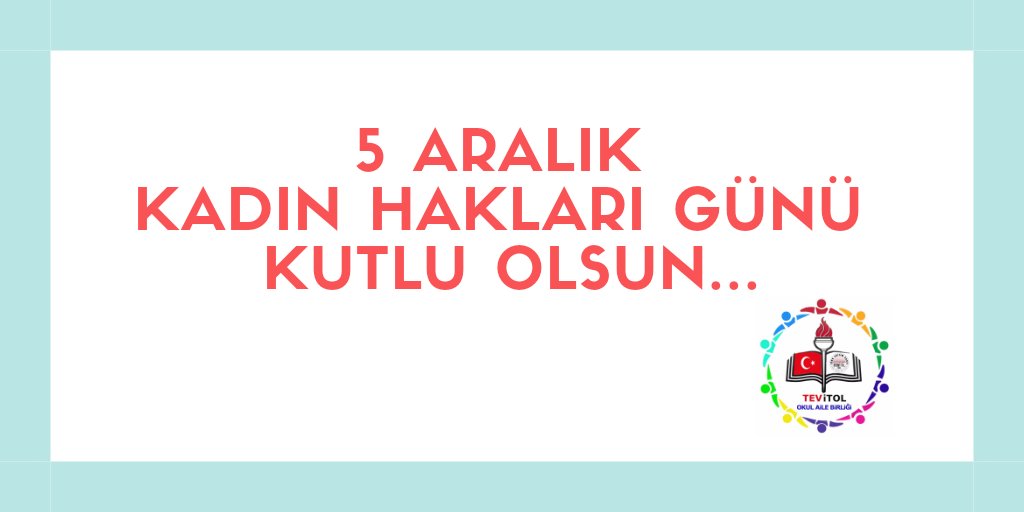 AileOkul's tweet photo. 5 Aralık Kadın Hakları Günü Kutlu Olsun... https://t.co/5dxocBDkXw