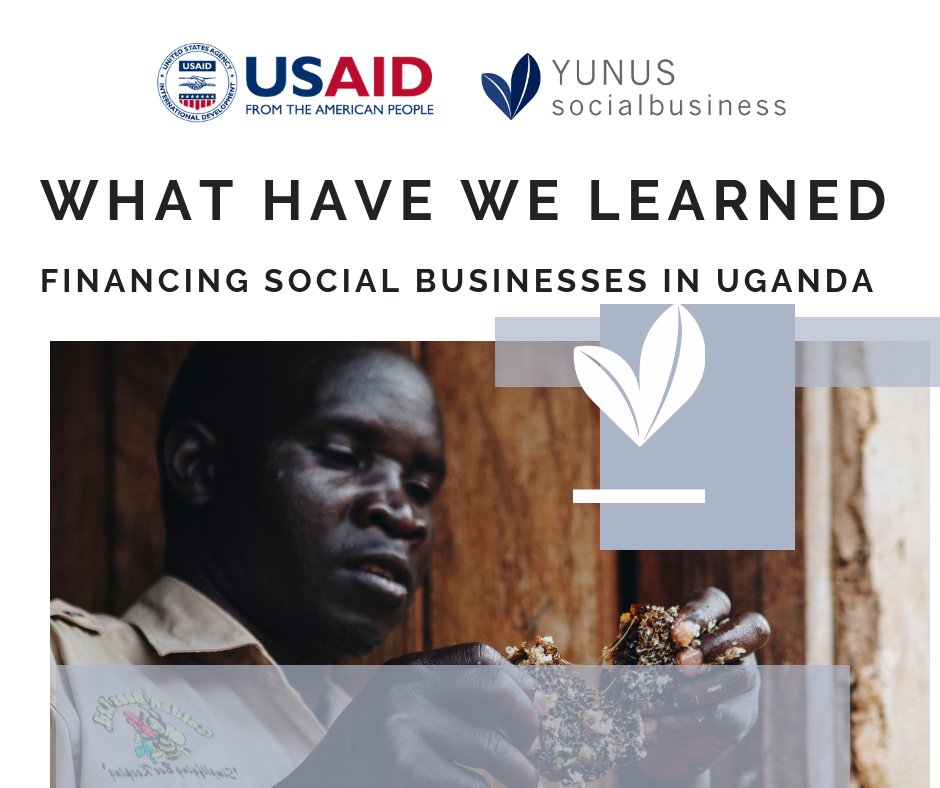 Yunus_SB's tweet image. Our latest report is released today: What We Have Learned: Financing Social Businesses In Uganda. yunussb.com/blog/what-have…
#WhatWeHaveLearned #ImpactInvesting #VenturePhilanthropy #SocialBusiness #SocEnt