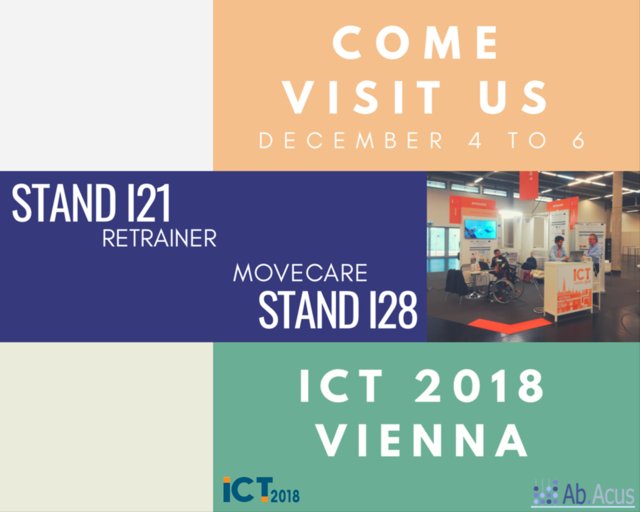 AbAcus_tweets's tweet photo. Ab.Acus is now exhibiting at #ICT2018 in Vienna! 🤖🤖🤖 Come and visit our booths n. i21 (#Retrainer) and i28 (#MoveCare)! @ict2018eu @retrainer_eu @movecareproject #H2020 #innovation #tech #robotics #ElderlyCare #rehabilitation #SmartHealth #AI #research https://t.co/l62mOE8VBL