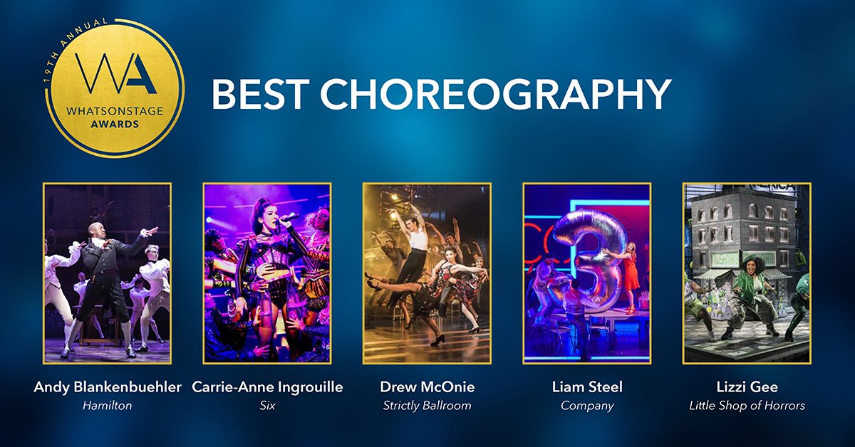 WhatsOnStage's tweet photo. The nominees for Best Choreography are...  #WOSAwards

https://t.co/O62gG4xfem https://t.co/hAskBubVil