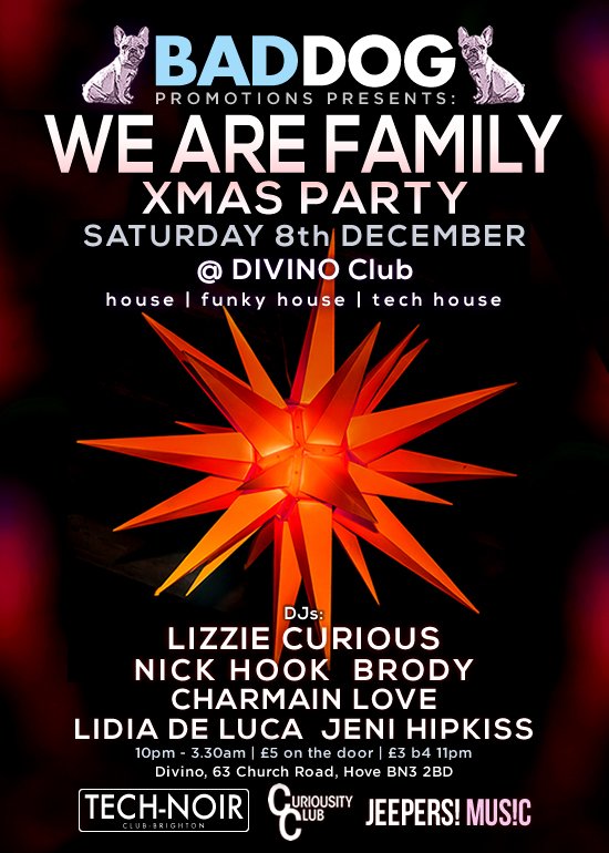 Looking forward to DJing at WE ARE FAMILY Xmas party this Saturday at <a href="/divinobar_club/">Divino Wine Bar Club</a> in #Hove.
<a href="/BadDogBrighton/">Bad Dog</a> <a href="/jeepersmusic/">Jeepers! Music</a> <a href="/TechnoirClub/">Tech-noir Club</a> <a href="/CuriousityClub/">Go to @lizziecurious instead</a> unite for a festive fiesta w/ DJs: <a href="/LizzieCurious/">Lizzie Curious</a> <a href="/DJNickHook/">Nick Hook</a> <a href="/DJBRODYUK/">Danny Chase</a> <a href="/JeniHipkiss/">Jeni Hipkiss</a> @DJCharmainLove <a href="/LidiaDeLuca/">Lidia De Luca</a> 
#House