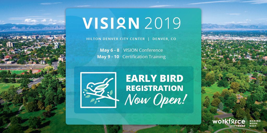The wait is over: #WFSVision19 Early Bird Registration is now OPEN! Register NOW:  vision.workforcesoftware.com